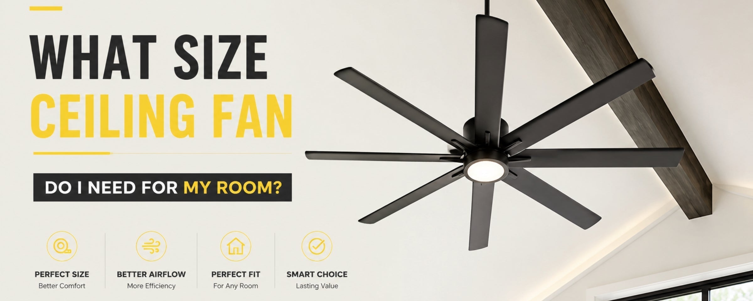 What Size Ceiling Fan Do I Need for My Room?